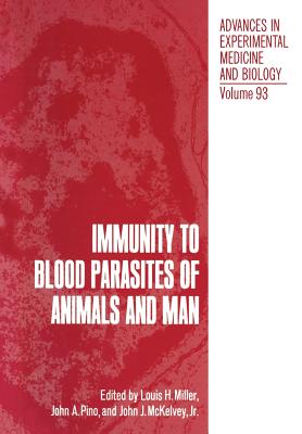 Immunity to Blood Parasites of Animals and Man - Miller, Louis (Editor)