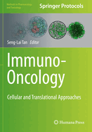 Immuno-Oncology: Cellular and Translational Approaches