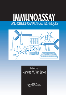 Immunoassay and Other Bioanalytical Techniques - van Emon, Jeanette M. (Editor)