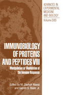 Immunobiology of Proteins and Peptides VIII: Manipulation or Modulation of the Immune Response