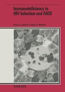 Immunodeficiency in HIV Infection and AIDS: EC/FERS/MRC Workshop on Immunodeficiency in HIV-1 Infections, Windsor, May 1991