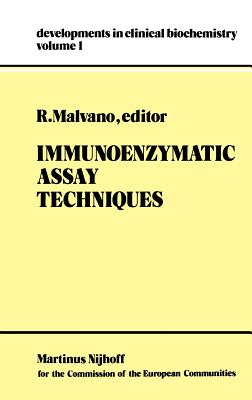 Immunoenzymatic Assay Techniques - Malvano, R (Editor)