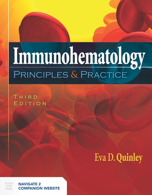 Immunohematology: Principles and Practice: . - Quinley, Eva D