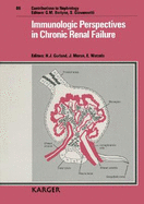 Immunologic Perspectives in Chronic Renal Failure: 26th Workshop for Dialysis Physicians, Prien/Chiemsee, March 16-17, 1990