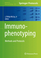 Immunophenotyping: Methods and Protocols
