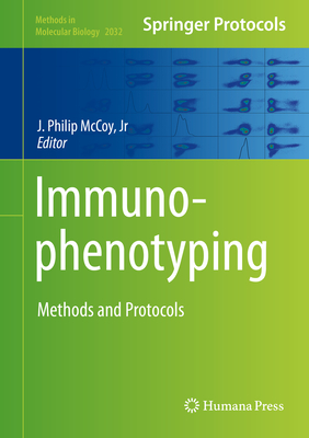 Immunophenotyping: Methods and Protocols - McCoy, Jr, J. Philip (Editor)