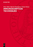 Immunosorption Techniques: Fundamentals and Applications