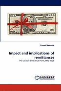 Impact and Implications of Remittances