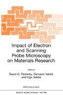 Impact of Electron and Scanning Probe Microscopy on Materials Research - Rickerby, David G (Editor), and Valdr, Giovanni (Editor), and Valdr, Ugo (Editor)