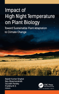 Impact of High Night Temperature on Plant Biology: Toward Sustainable Plant Adaptation to Climate Change