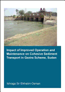 Impact of Improved Operation and Maintenance on Cohesive Sediment Transport in Gezira Scheme, Sudan