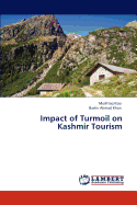 Impact of Turmoil on Kashmir Tourism