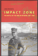 Impact Zone: The Battle of the DMZ in Vietnam, 1967-1968