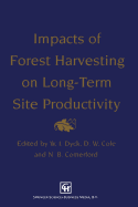 Impacts of Forest Harvesting on Long-Term Site Productivity