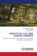 Impacts of Lulc and Climate Changes