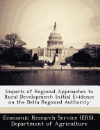 Impacts of Regional Approaches to Rural Development: Initial Evidence on the Delta Regional Authority