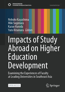 Impacts of Study Abroad on Higher Education Development: Examining the Experiences of Faculty at Leading Universities in Southeast Asia