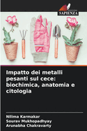 Impatto dei metalli pesanti sul cece: biochimica, anatomia e citologia