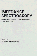 Impedance Spectroscopy: Emphasizing Solid Materials and Systems