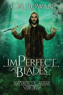 imPerfect Blades: A Gritty Urban Fantasy Series
