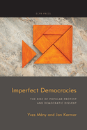 Imperfect Democracies: The Rise of Popular Protest and Democratic Dissent