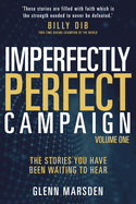 Imperfectly Perfect Campaign: The Stories You Have Been Waiting To Hear