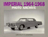 Imperial 1964-1968 Photo Archive - Iconografix, and Letourneau, P A (Editor)