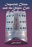 Imperial China and the State Cult of Confucius