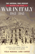 Imperial War Museum Book of the War in Italy 1943-1945