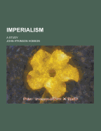 Imperialism; A Study