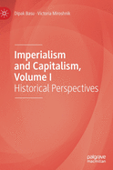 Imperialism and Capitalism, Volume I: Historical Perspectives