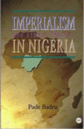 Imperialism & Ethnic Politics in Nigeria, 1960-1996