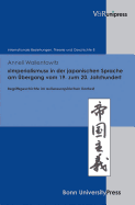 Imperialismus in der japanischen Sprache am ?bergang vom 19. zum 20. Jahrhundert: Begriffsgeschichte im au?ereurop?ischen Kontext