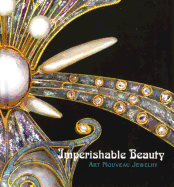 Imperishable Beauty: Art Nouveau Jewelry