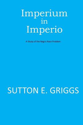 Imperium in Imperio - Griggs, Sutton E