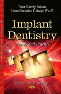 Implant Dentistry: Theory and Practice