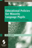 Implementation of Educational Policies for Minority Language Pupils in England and the United States