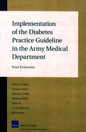 Implementation of the Diabetes Practice Guideline in the Army Medical Department: Final Evaluation