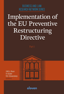 Implementation of the EU Preventive Restructuring Directive - Part I: Part I Volume 1