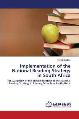 Implementation of the National Reading Strategy in South Africa - Naidoo Indira