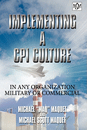 Implementing a CPI Culture: For Any Organization, Military or Commercial