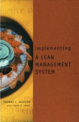 Implementing a Lean Management System - Jackson, Thomas L