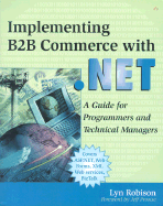 Implementing B2B Commerce with .Net: A Guide for Programmers and Technical Managers