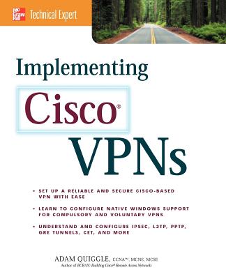 Implementing Cisco VPNs - Quiggle, Adam (Conductor)