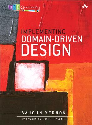Implementing Domain-Driven Design - Vernon, Vaughn