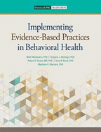 Implementing Evidence Based Practices in Behavioral Health