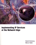 Implementing IP Services at the Network Edge
