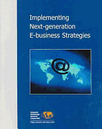 Implementing Next-Generation E-Business Strategies