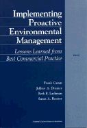 Implementing Proactive Environmental Management: Lessons Learned from Best Commercial Practice (2001)