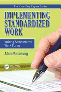 Implementing Standardized Work: Writing Standardized Work Forms